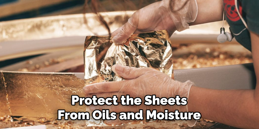 Protect the Sheets From Oils and Moisture