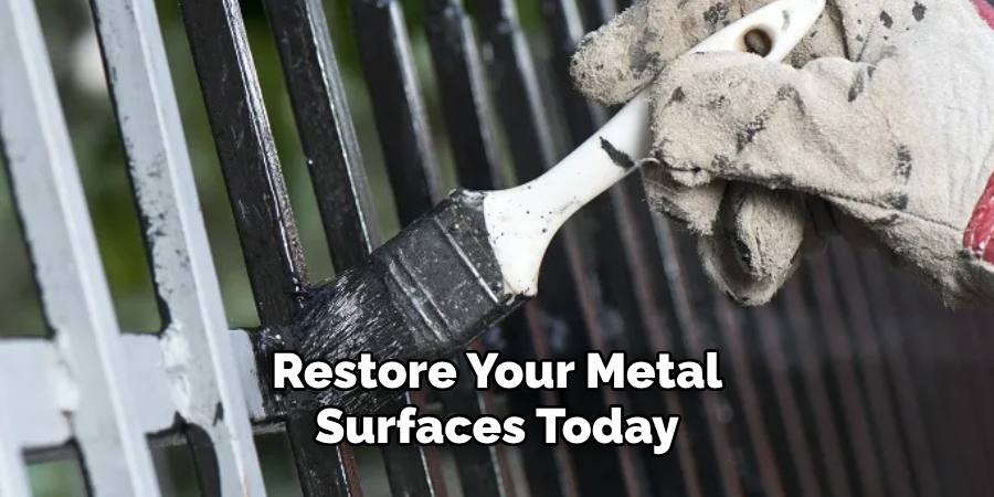 Restore Your Metal Surfaces Today