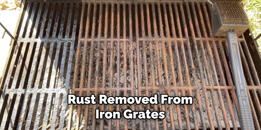 Rust Removed From
Iron Grates