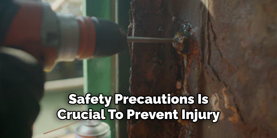 Safety Precautions Is Crucial To Prevent Injury