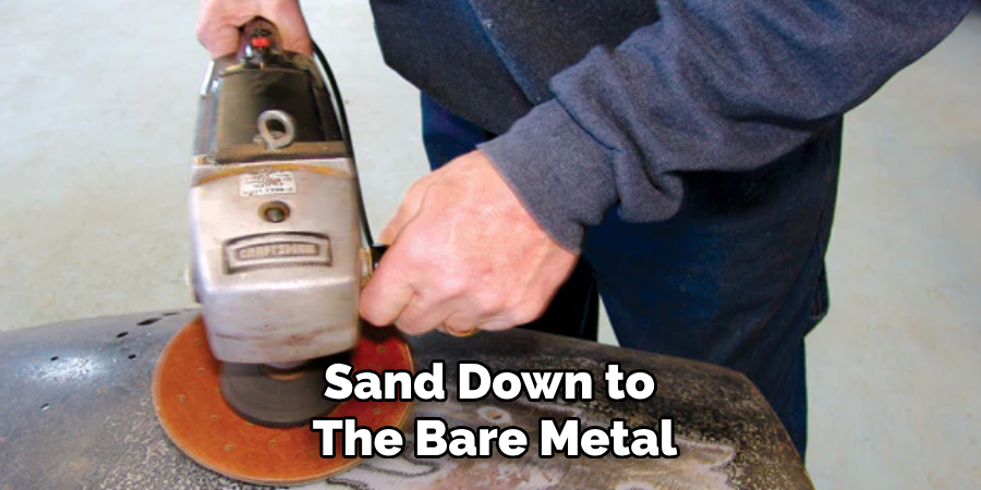 Sand Down to 
The Bare Metal