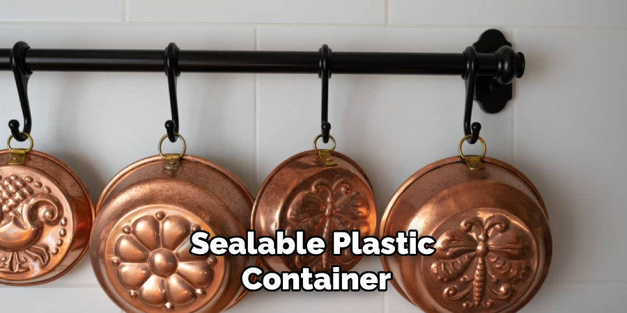 Sealable Plastic 
Container