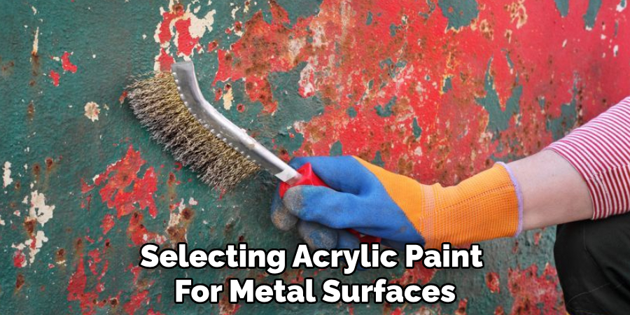 selecting acrylic paint for metal surfaces