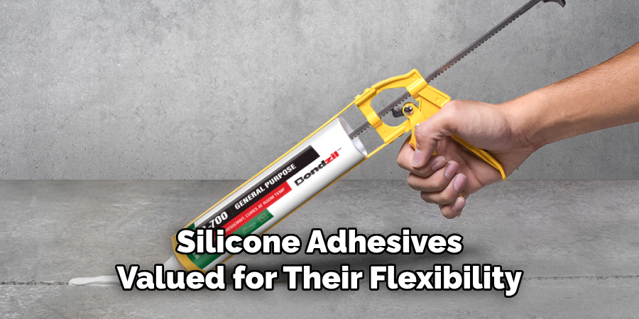 Silicone Adhesives Are Valued for Their Flexibility