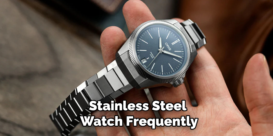 Stainless Steel
Watch Frequently