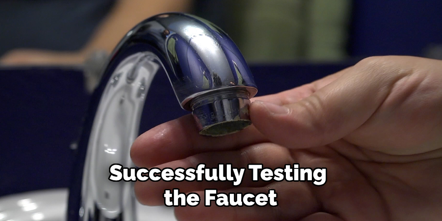 Successfully Testing
the Faucet