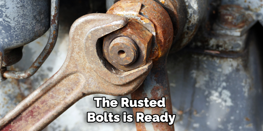 The Rusted
Bolts is Ready