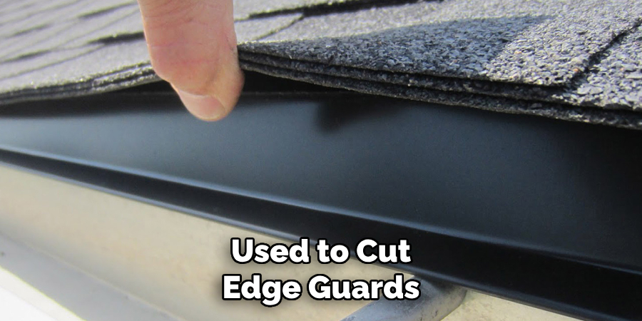 Used to Cut Edge Guards