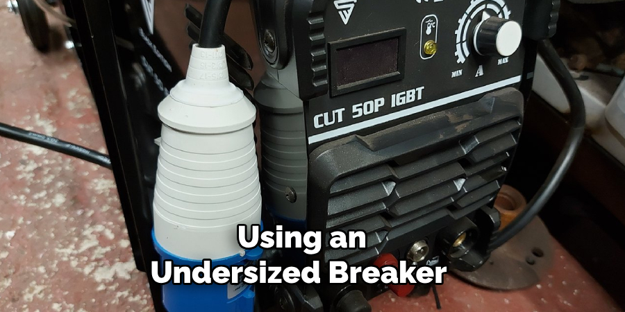 Using an Undersized Breaker