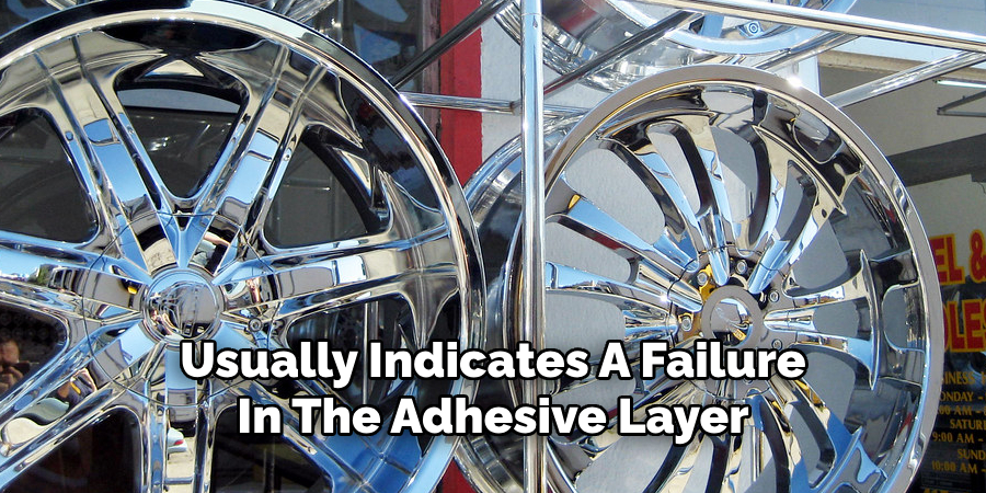 Usually Indicates A Failure
In The Adhesive Layer