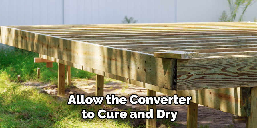 Allow the Converter to Cure and Dry