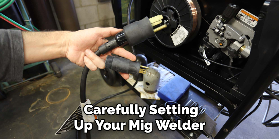 Carefully Setting
Up Your Mig Welder