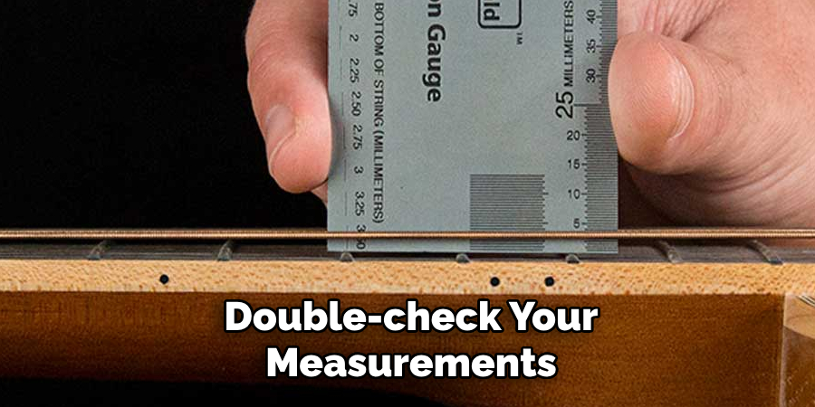 Double-check Your Measurements