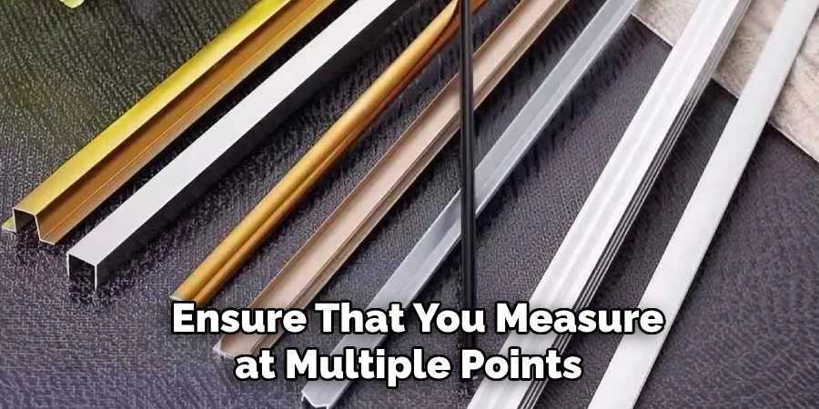 Ensure That You Measure at Multiple Points
