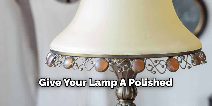 Give Your Lamp A Polished 