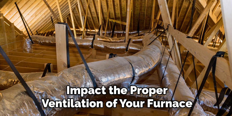 Impact the Proper Ventilation of Your Furnace