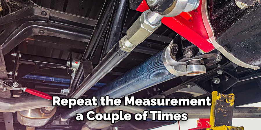 Repeat the Measurement a Couple of Times