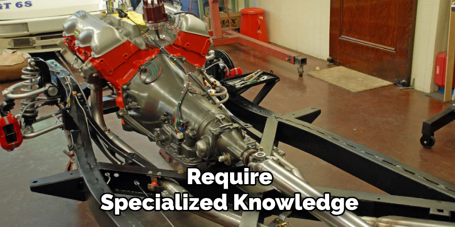 Require Specialized Knowledge