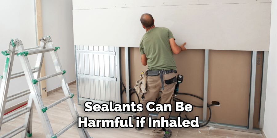 Sealants Can Be Harmful if Inhaled