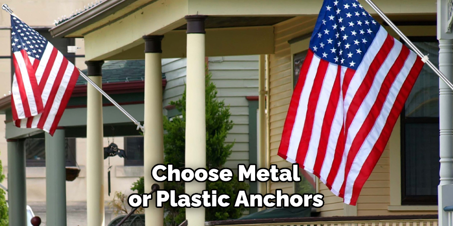 Choose Metal or Plastic Anchors