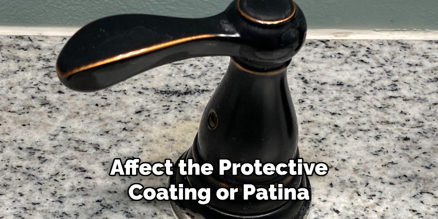 Affect the Protective Coating or Patina