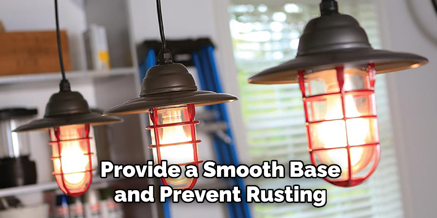Provide a Smooth Base and Prevent Rusting
