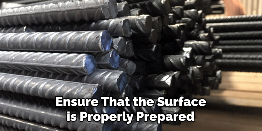Ensure That the Surface is Properly Prepared