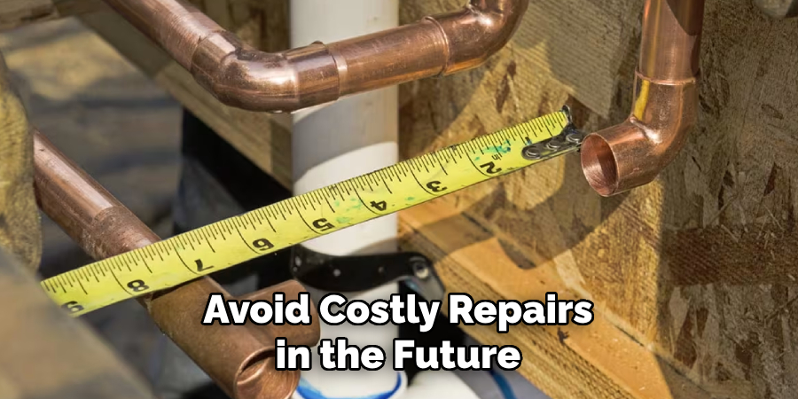Avoid Costly Repairs in the Future