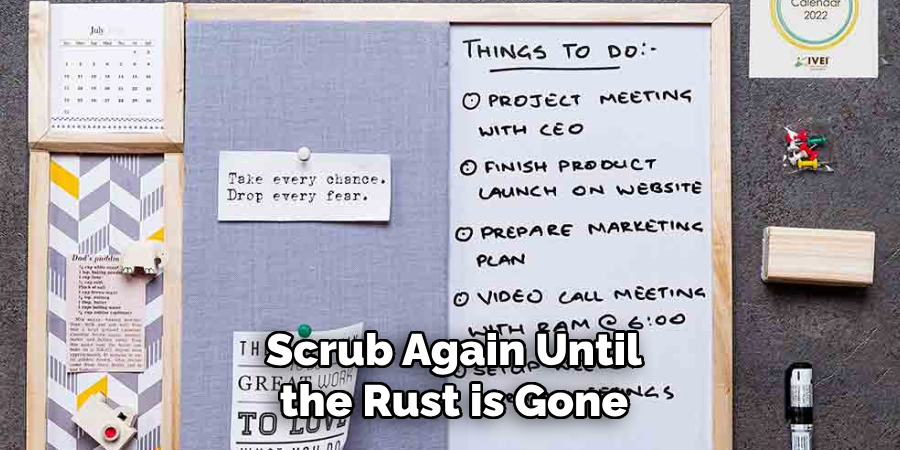 Scrub Again Until the Rust is Gone