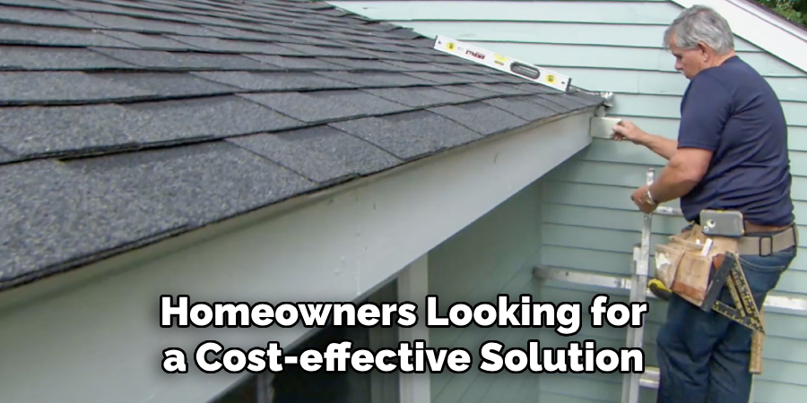 Homeowners Looking for a Cost-effective Solution