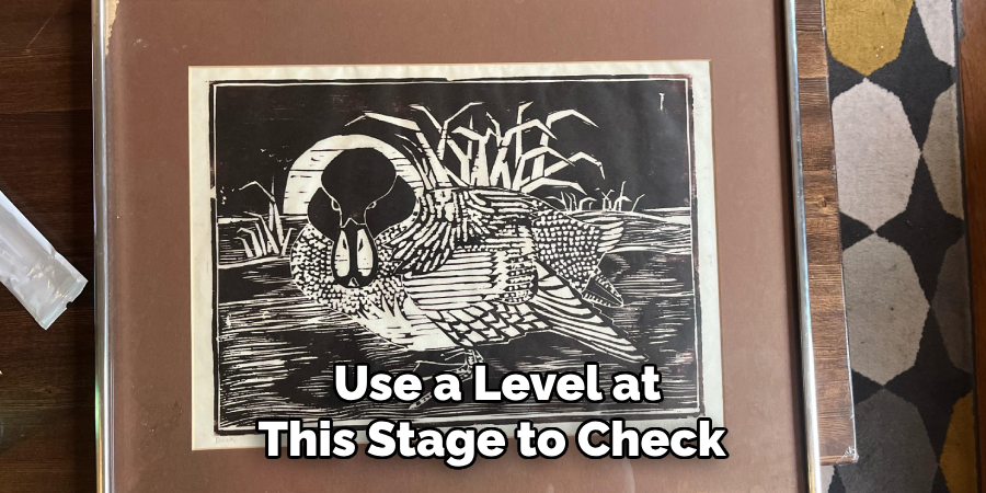 Use a Level at This Stage to Check