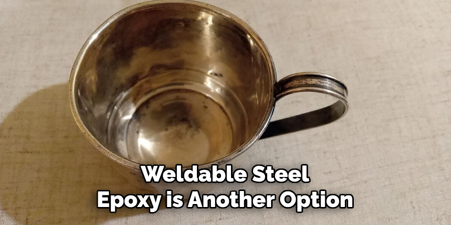 Weldable Steel Epoxy is Another Option