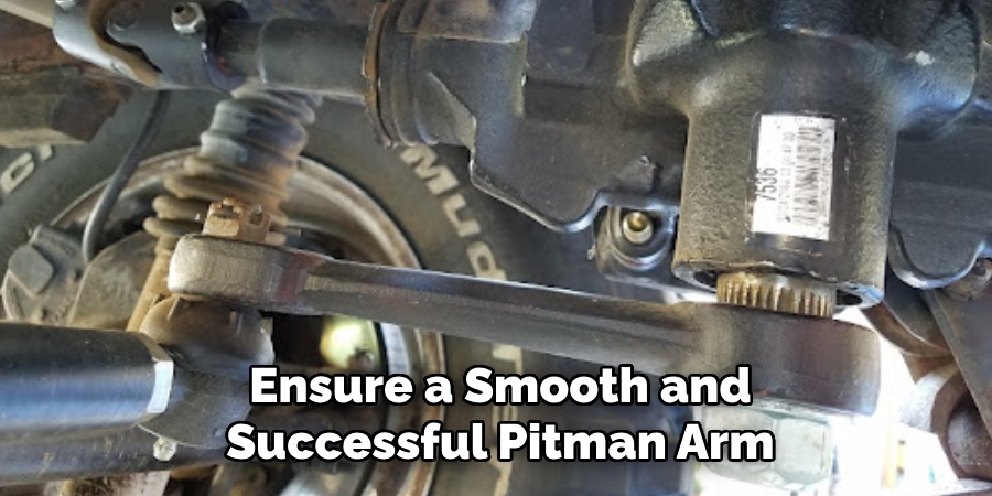 Ensure a Smooth and Successful Pitman Arm