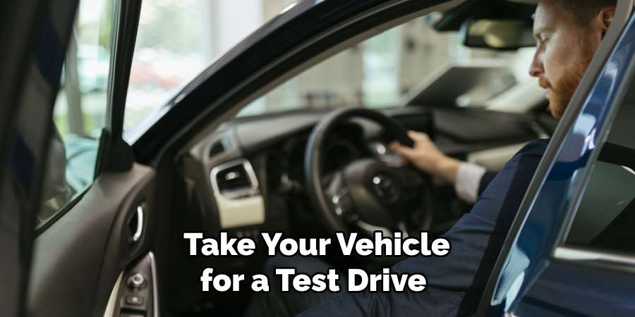 Take Your Vehicle for a Test Drive