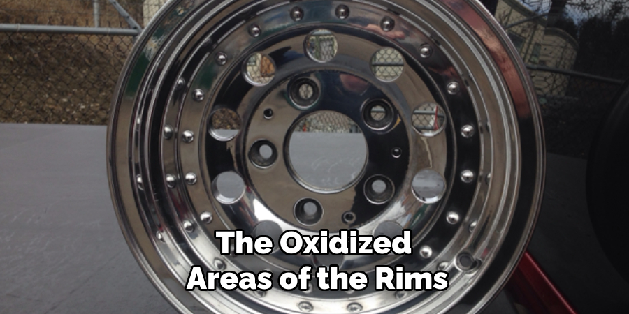 The Oxidized
Areas of the Rims