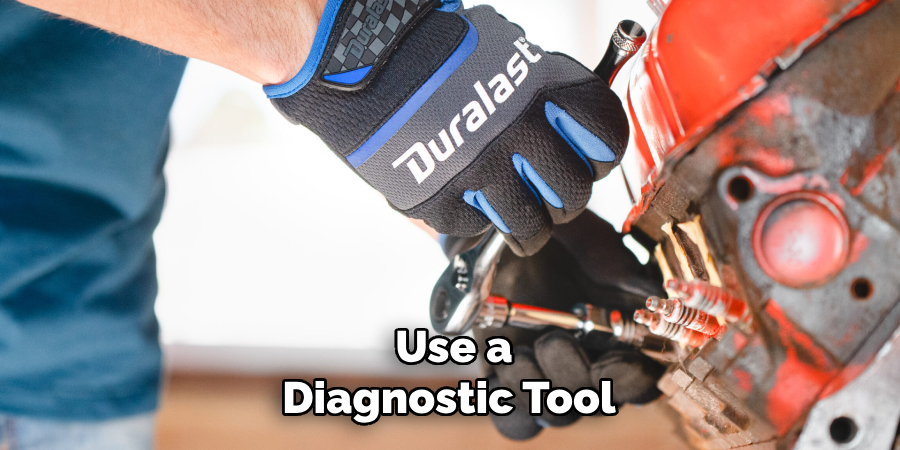 Use a Diagnostic Tool