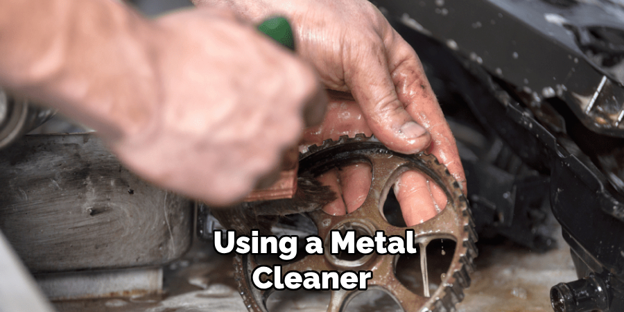 Using a Metal Cleaner 