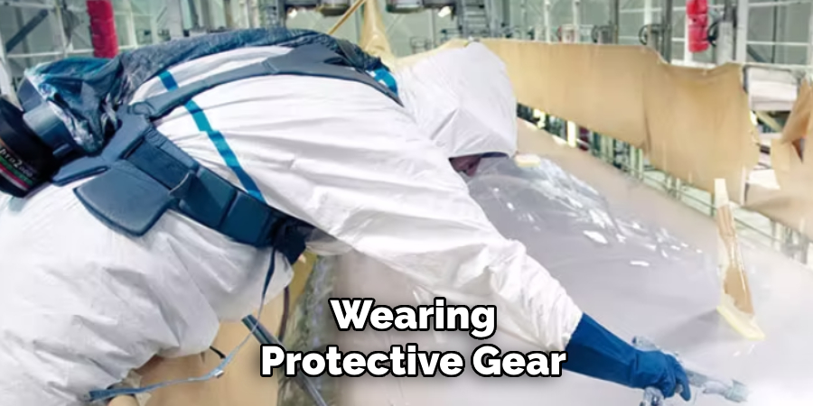 Wearing
Protective Gear