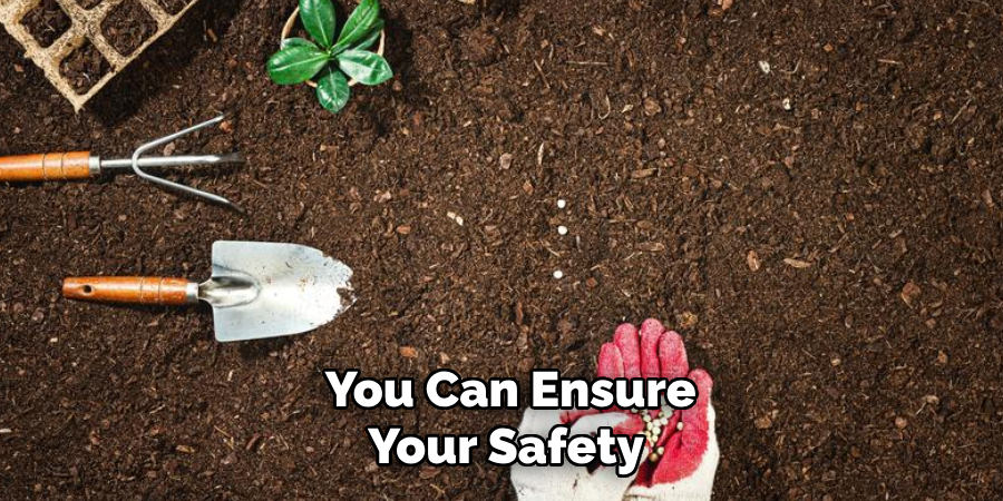 You Can Ensure Your Safety