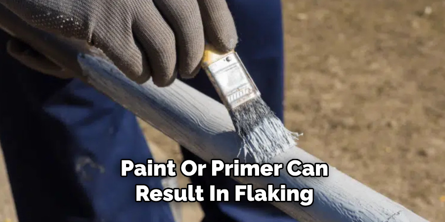 Paint Or Primer Can Result In Flaking