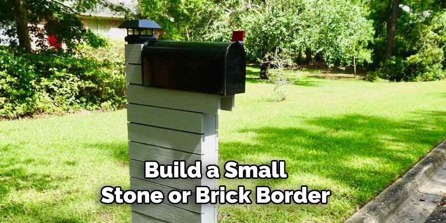 Build a Small
Stone or Brick Border  