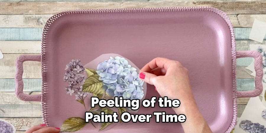 Peeling of the Paint Over Time