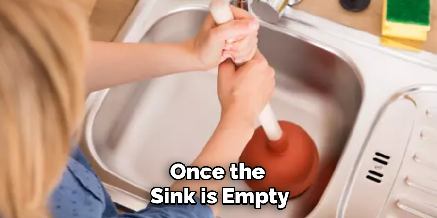 Once the
Sink is Empty