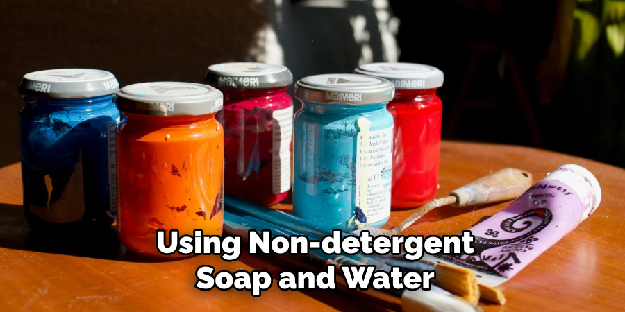 Using Non-detergent Soap and Water