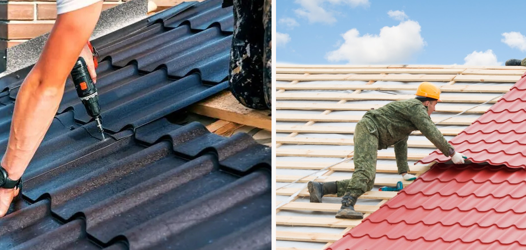 How to Do Metal Roofing Yourself