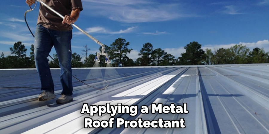 Applying a Metal Roof Protectant