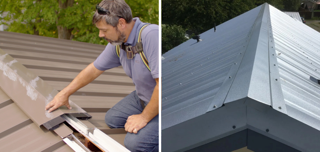 How to Install Ridge Cap on Metal Roofing