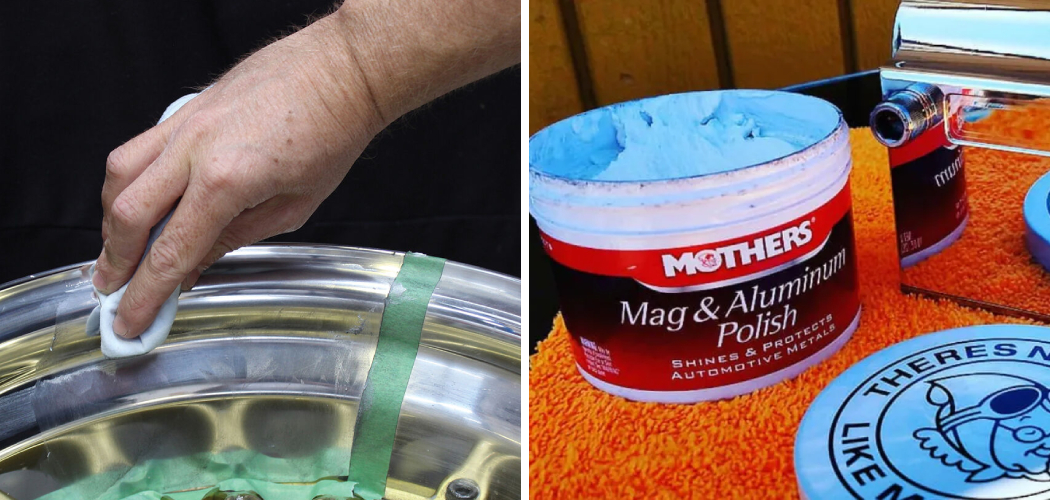 How to Use Mothers Mag and Aluminum Polish