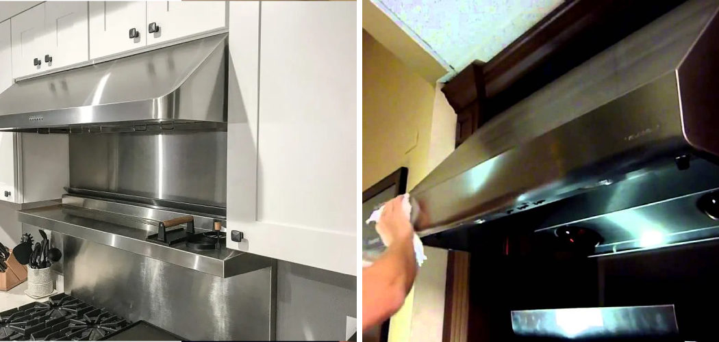 How to Clean a Stainless Steel Hood Vent