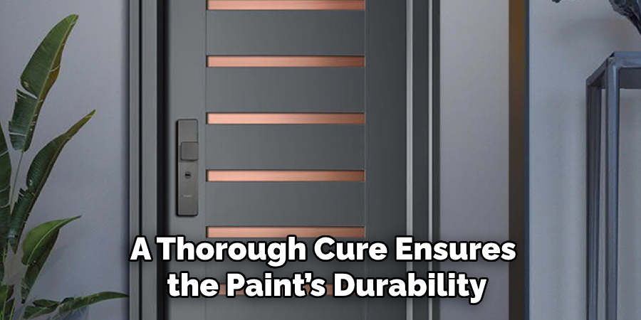 A Thorough Cure Ensures the Paint’s Durability